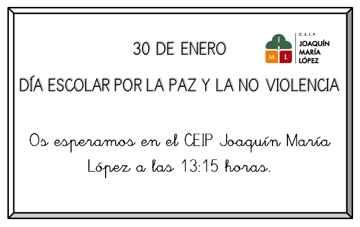 El CEIP Joaquín María López celebrará el Día Escolar de la Paz y la No violencia