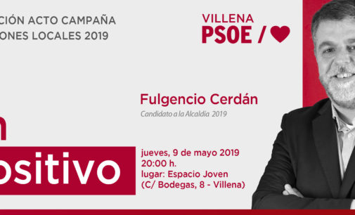 El PSOE de Villena presenta hoy su candidatura y su programa de gobierno para las elecciones municipales