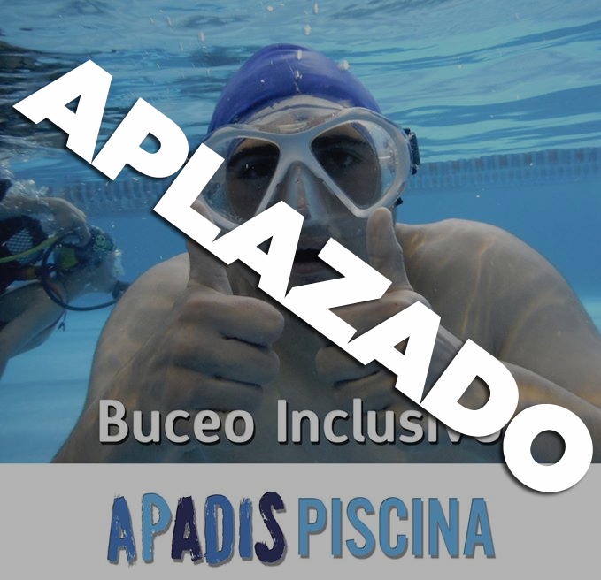 Aplazamiento jornada de Buceo inclusivo y solidario en la Piscina APADIS