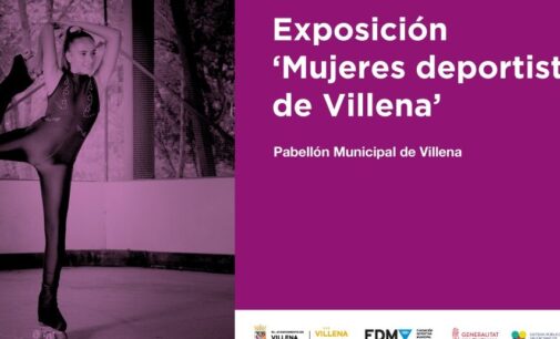 Igualdad organiza una exposición sobre mujeres deportistas de Villena