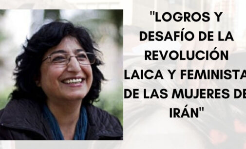 La activista Nazanín Armanian ofrece la conferencia ‘Logros y Desafíos de la Revolución Laica y Feminista de las Mujeres de Irán’